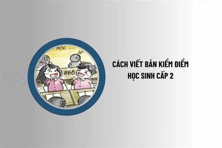 Cách viết bản kiểm điểm cấp 2